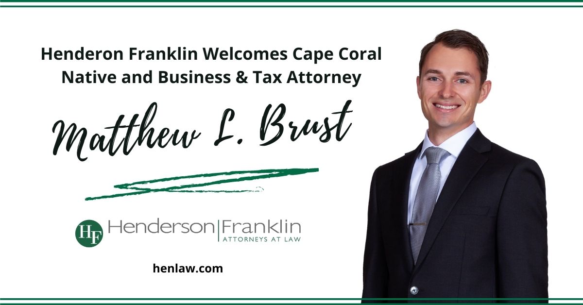 Cape Coral Native Matthew Brust Joins Henderson Franklins Corporate